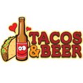 Signmission Safety Sign, 9 in Height, Vinyl, 6 in Length, Tacos & Beer, D-DC-36-Tacos & Beer D-DC-36-Tacos & Beer